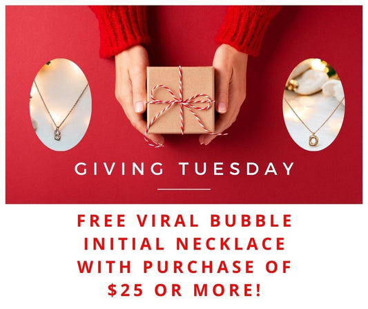 Giving Tuesday! FREE NECKLACE WITH PURCHASE OF $25 OR MORE.