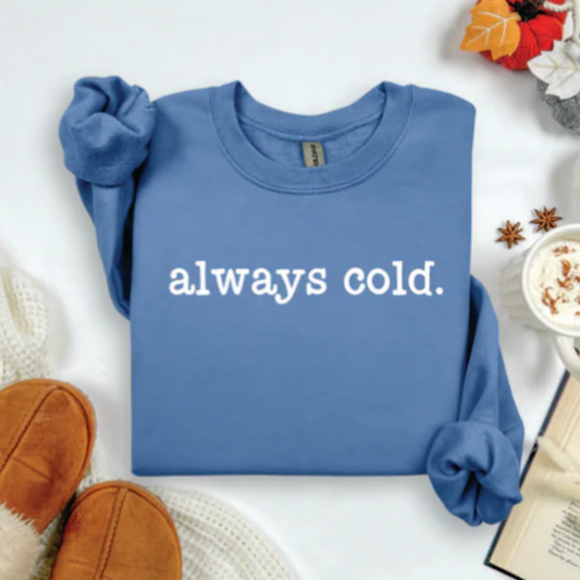 ALWAYS COLD, Long Sleeve Oversize Sweatshirt