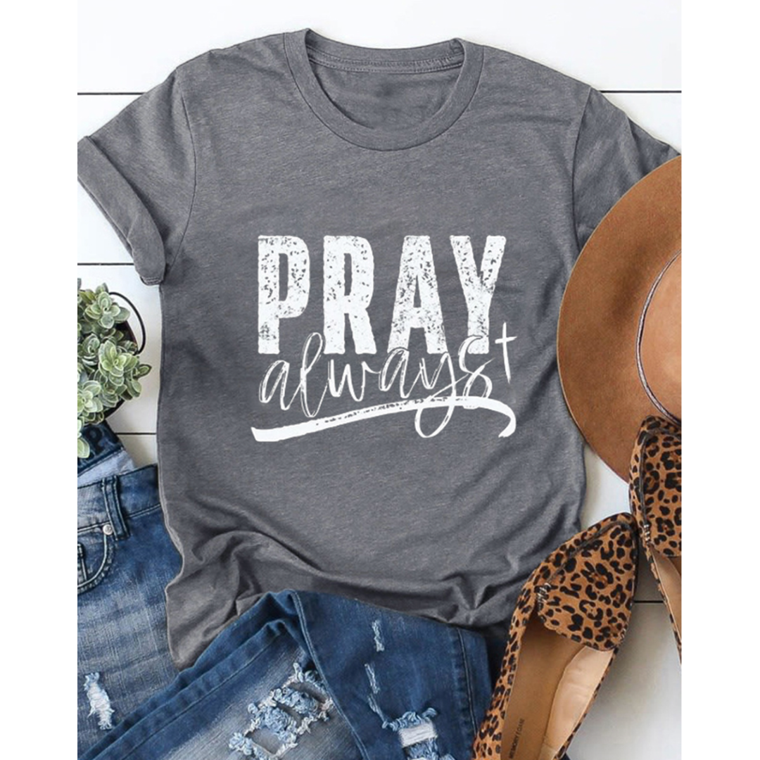 Pray Always, Graphic Tee (Small-2X)